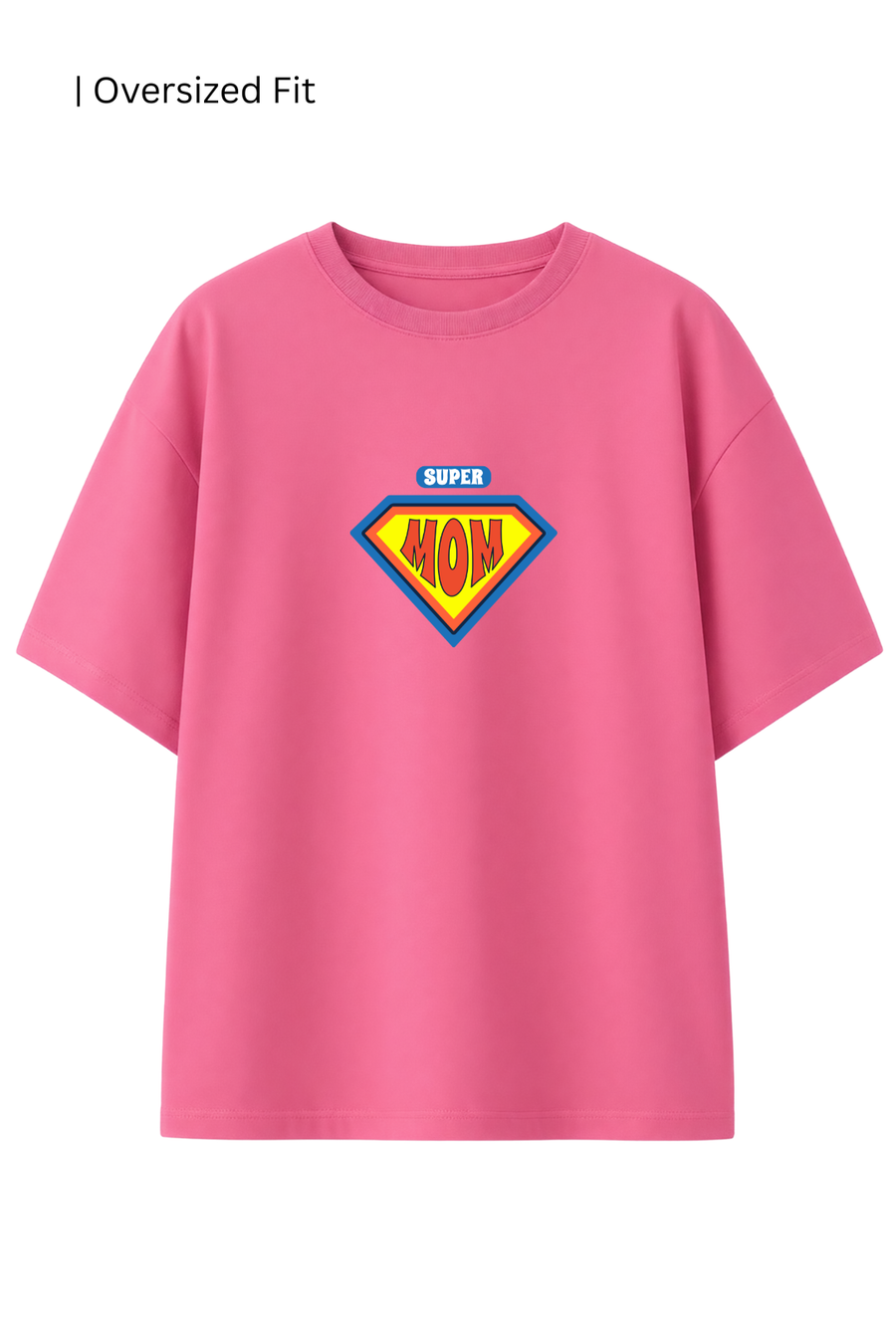 Cotton Oversized Tshirt - Pink - SUPER MOM