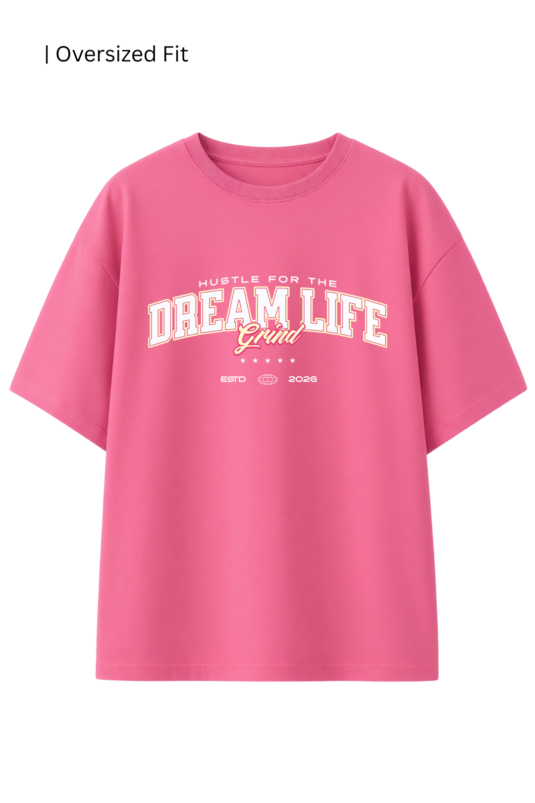 Cotton Oversized Tshirt - Pink -  HUSTLE FOR THE DRESM LIFE