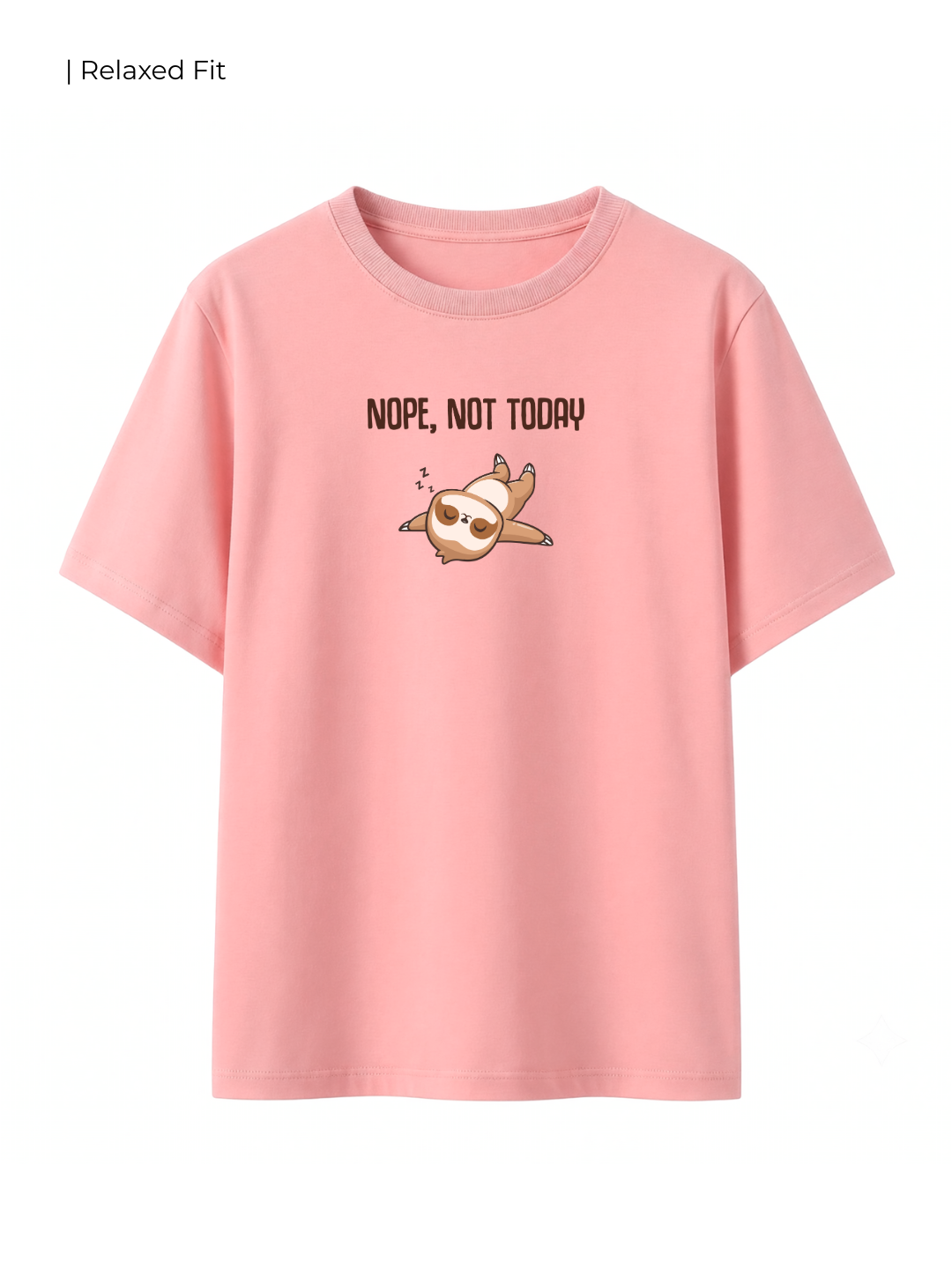 Cotton Relaxed fit Tshirt - Nope not today