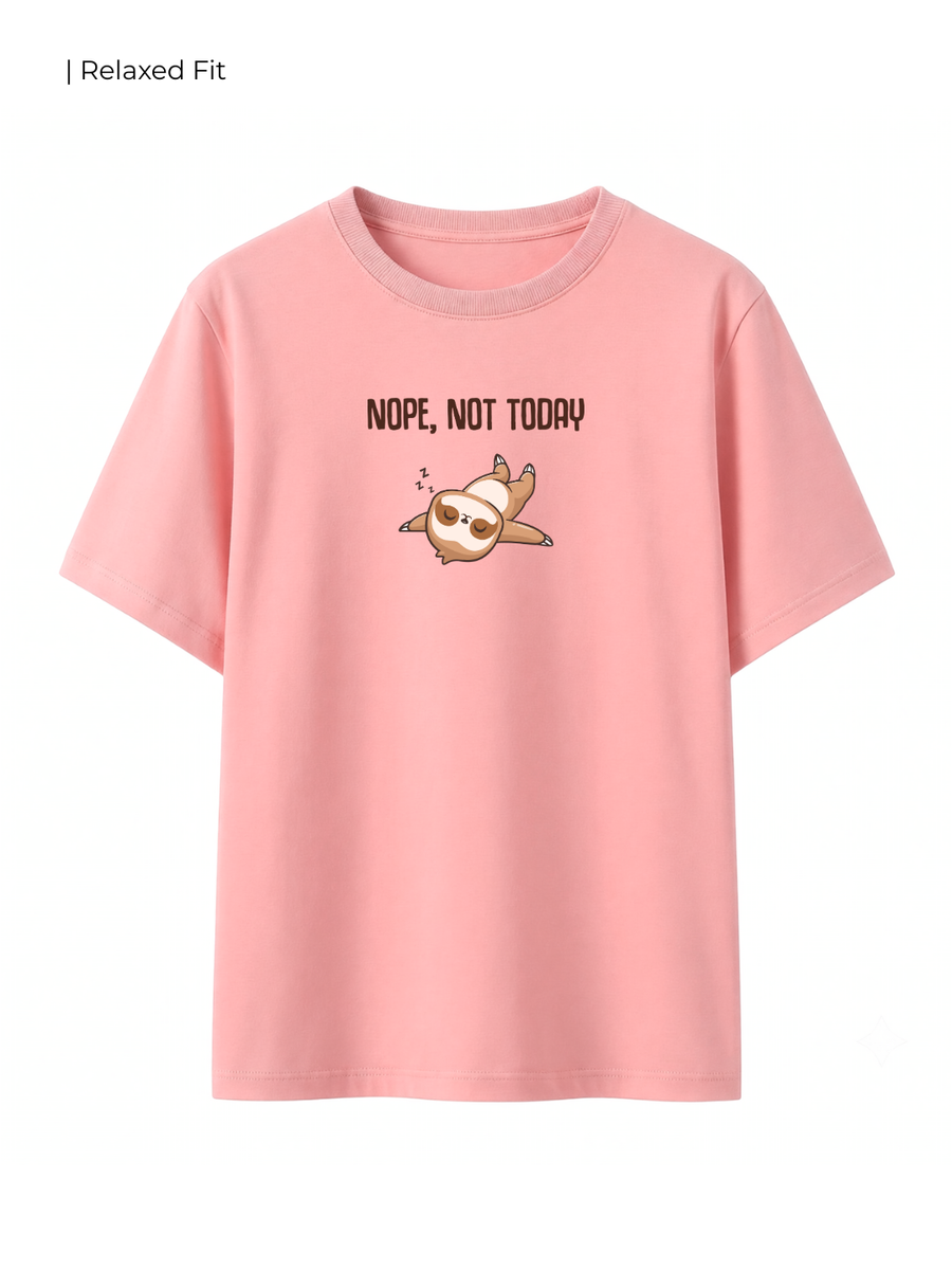 Cotton Relaxed fit Tshirt - Nope not today