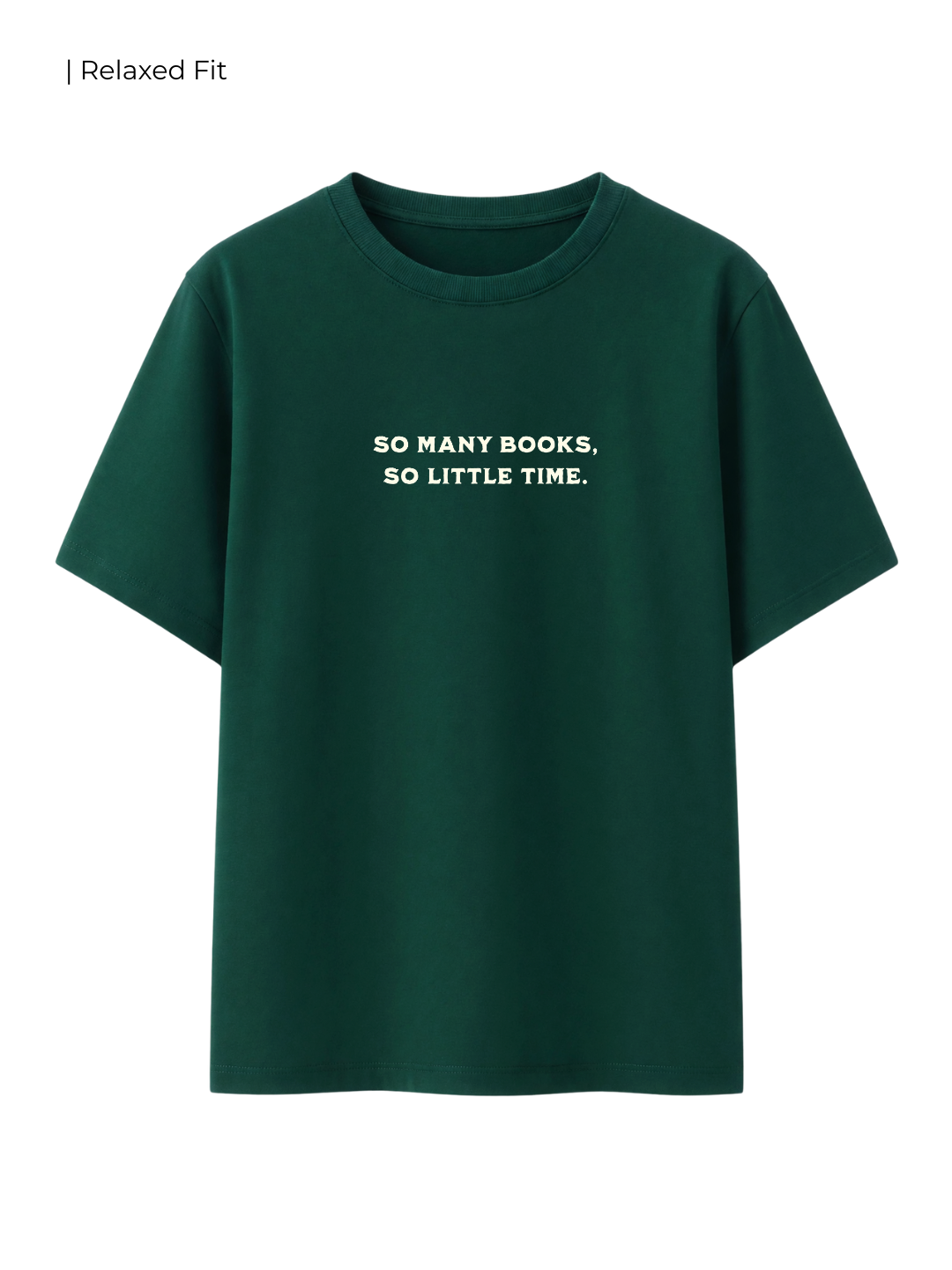 Cotton Relaxed fit Tshirt - So many books so little time