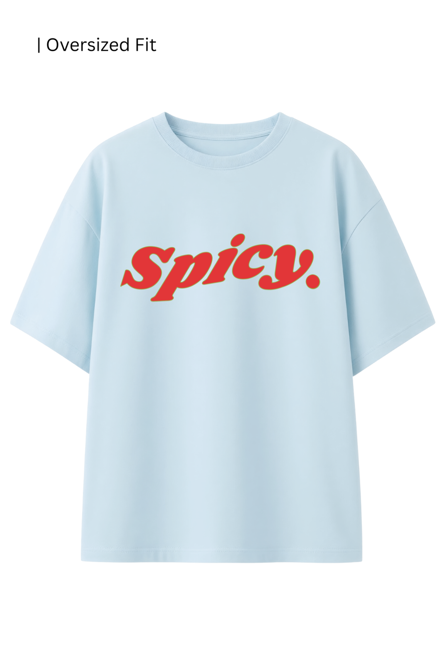 Cotton Oversized Tshirt - SPICY