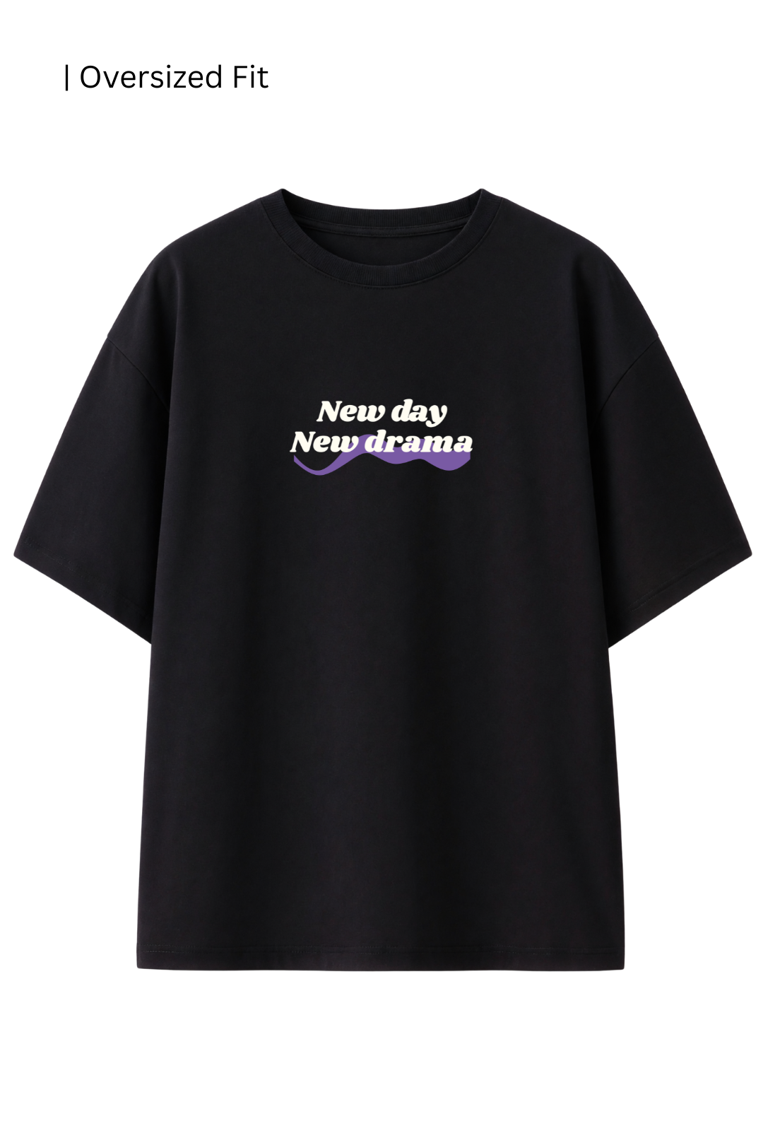 Cotton Oversized Tshirt - Black - NEW DAY NEW DRAMA