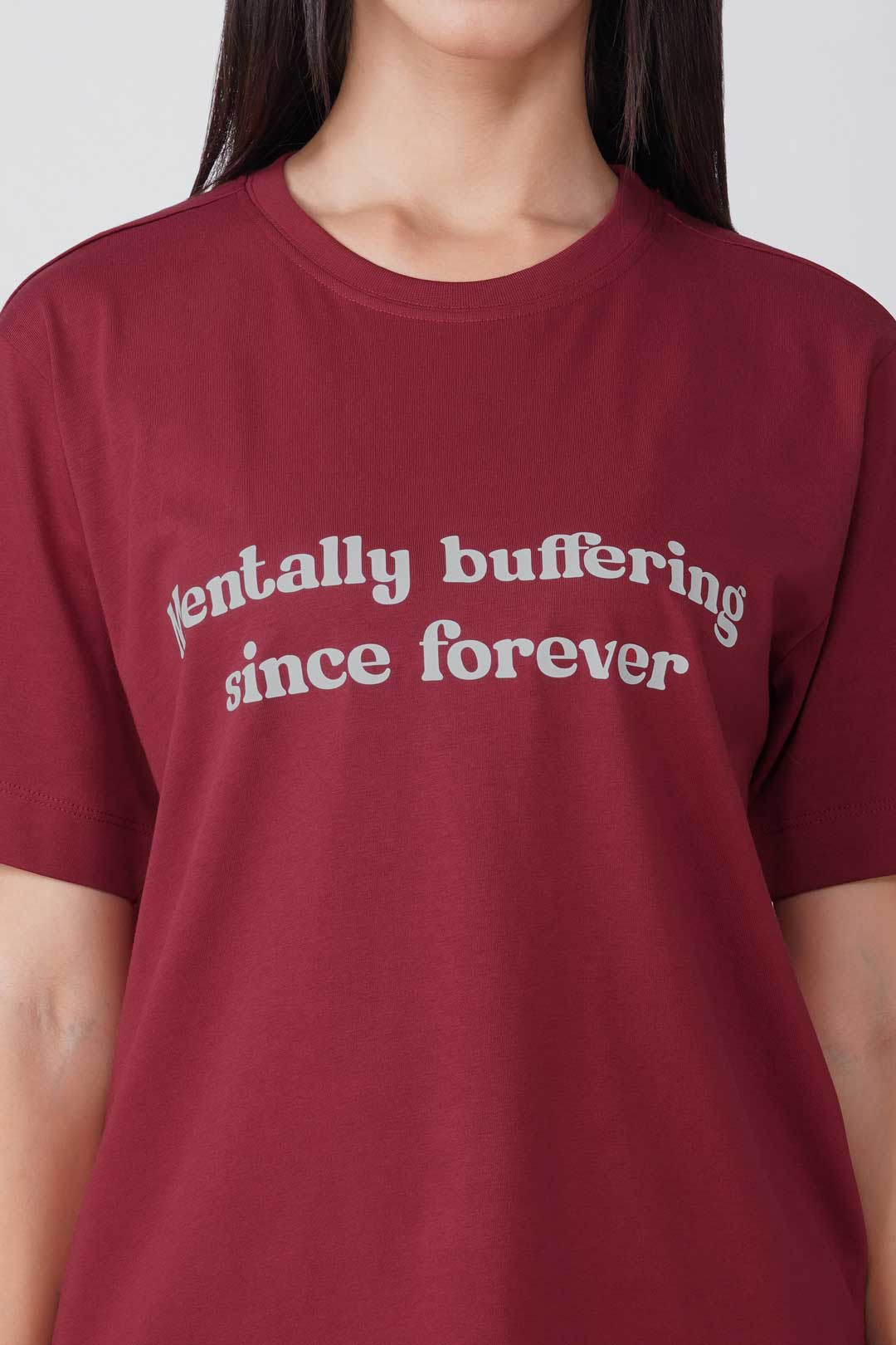 Cotton Relaxed fit Tshirt - Maroon - Mentally Buffering since forever
