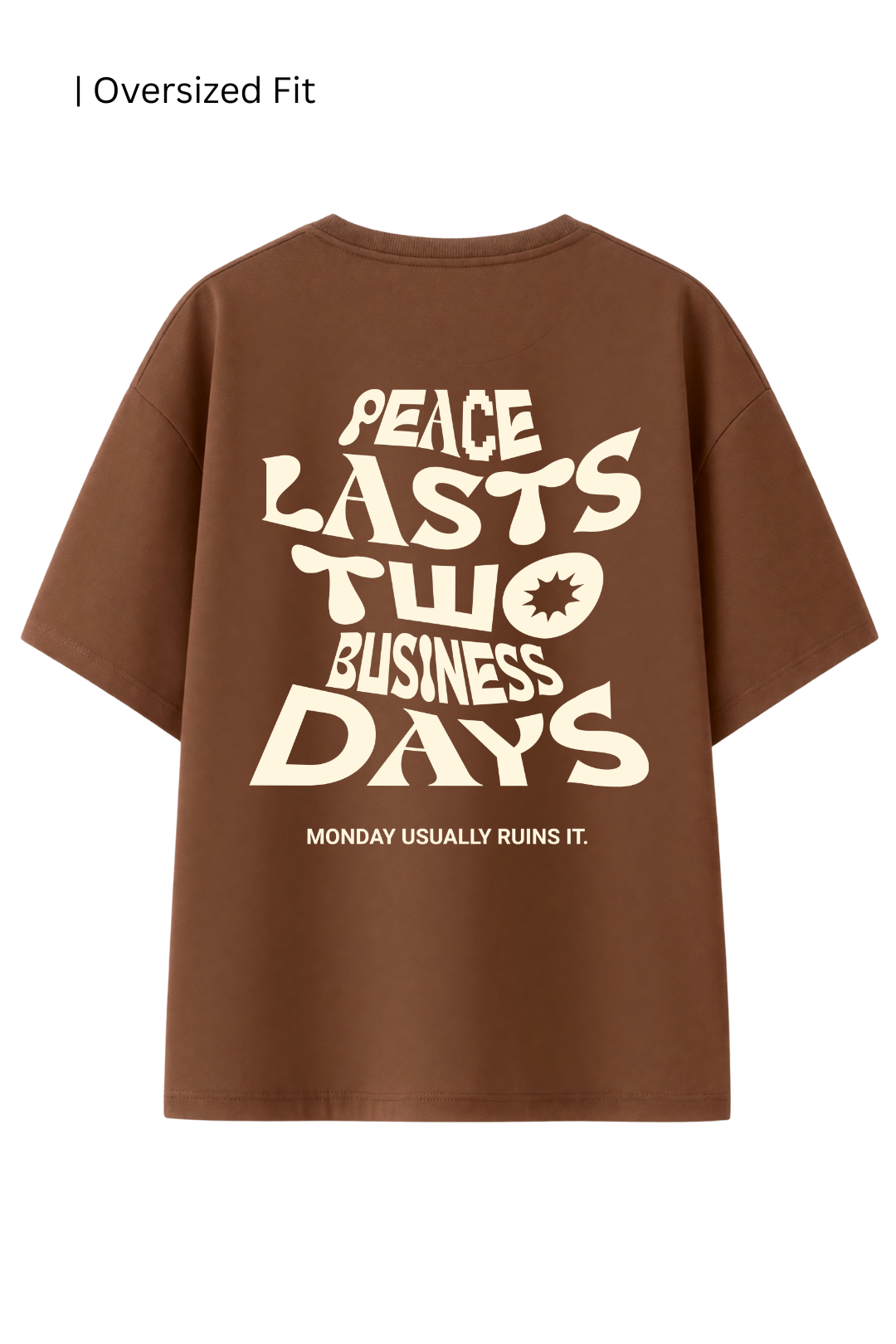 Cotton Oversized Tshirt -  Brown - PEACE LASTS TWO