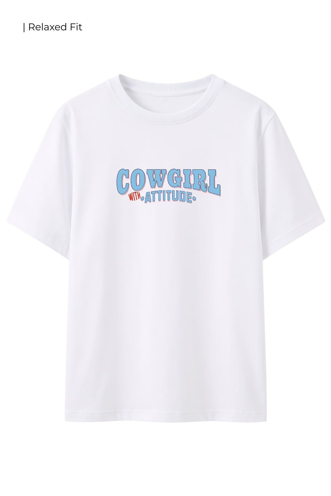 Cotton Relaxed fit Tshirt - Cowgirl with attitude