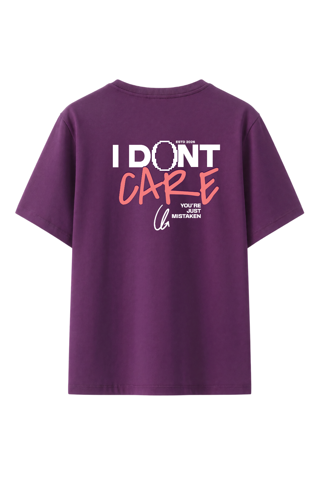Cotton Relaxed fit Tshirt - I dont care