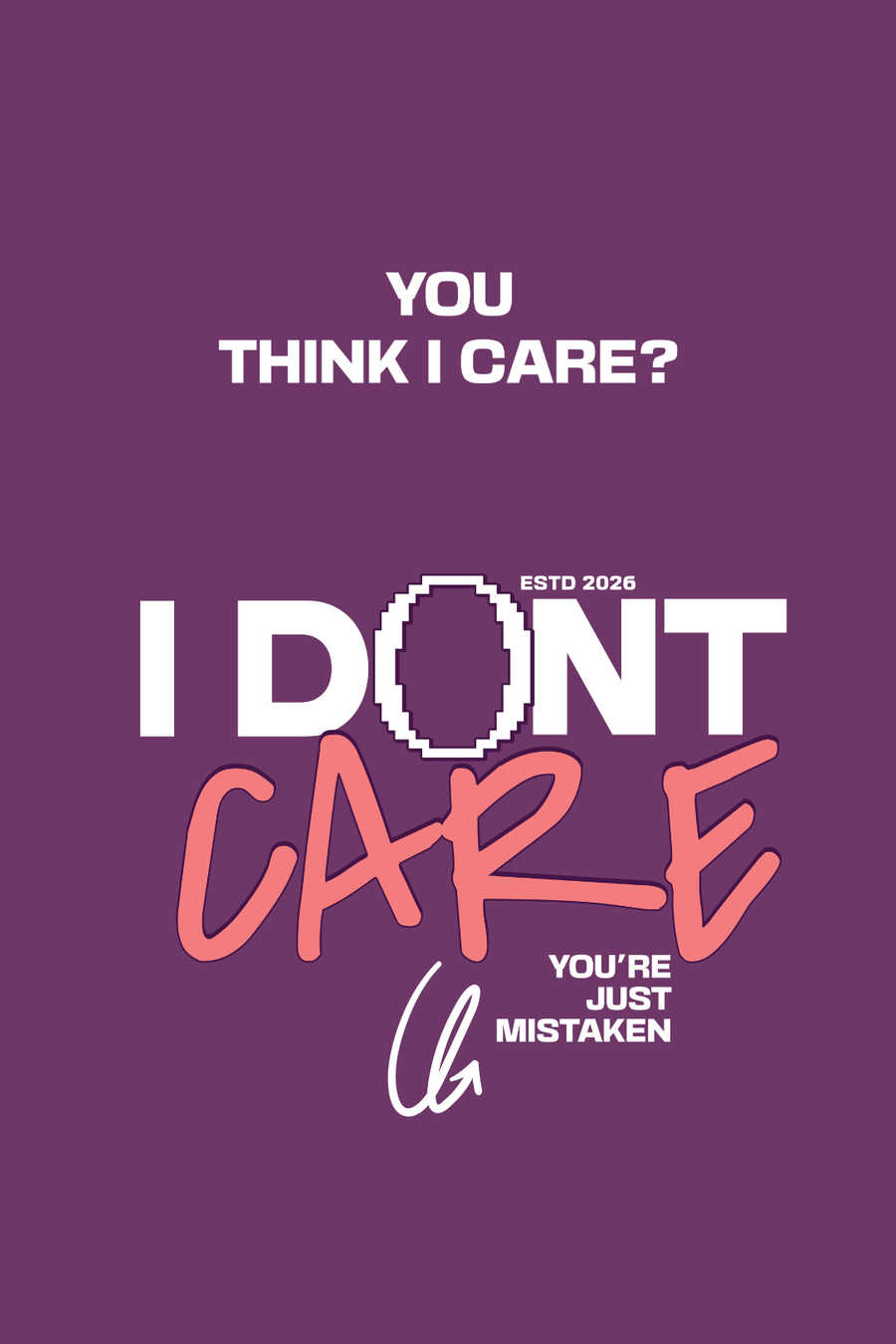 Cotton Relaxed fit Tshirt - Purple - I dont care