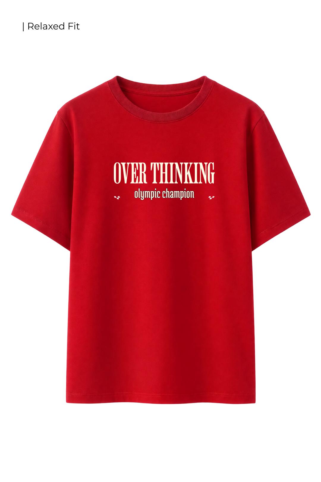 Cotton Relaxed fit Tshirt - Ovethinking olympic champion