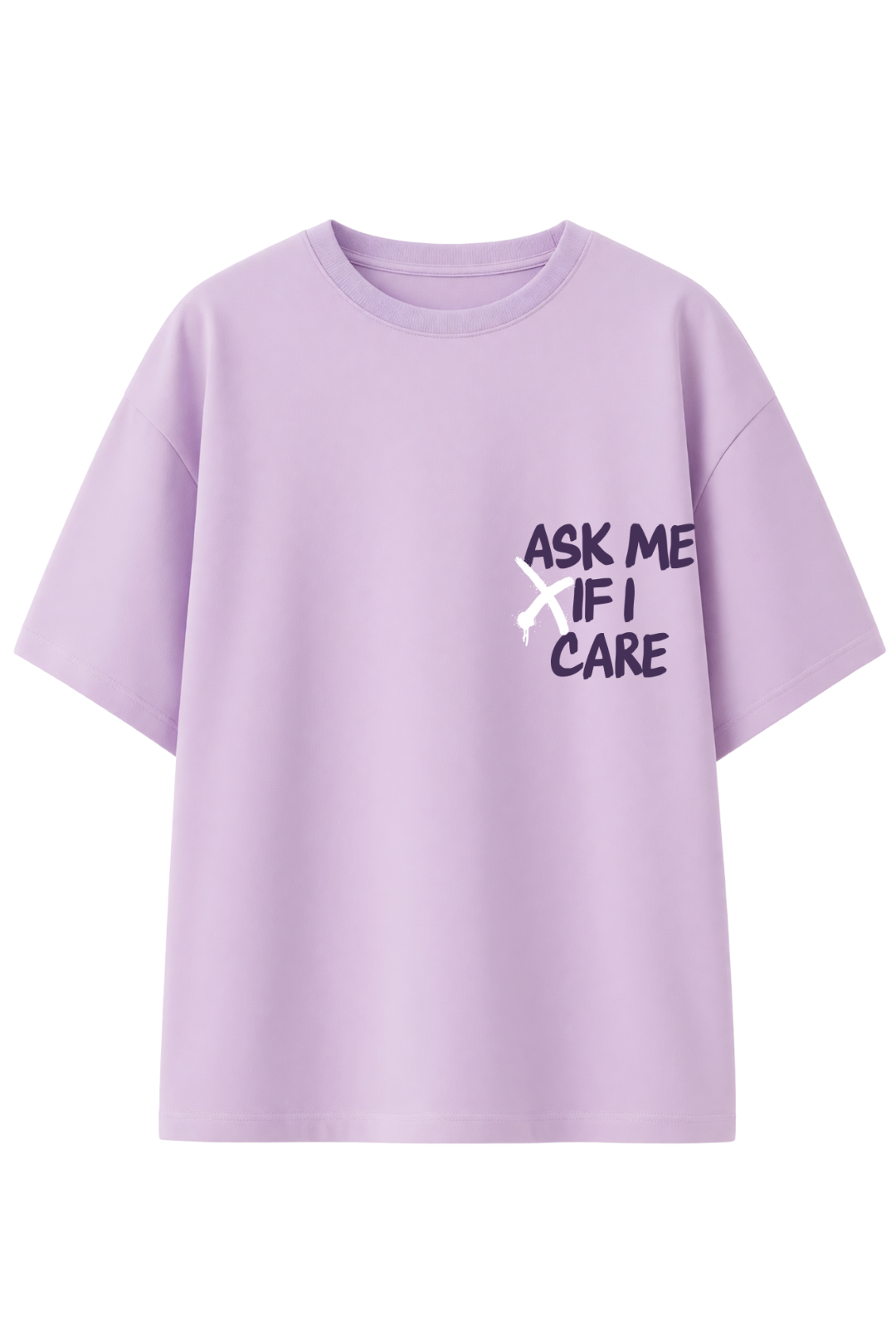 Cotton Oversized Tshirt - Lilac - ASK ME IF I CARE